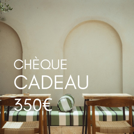 Chèque cadeau de 350 euros